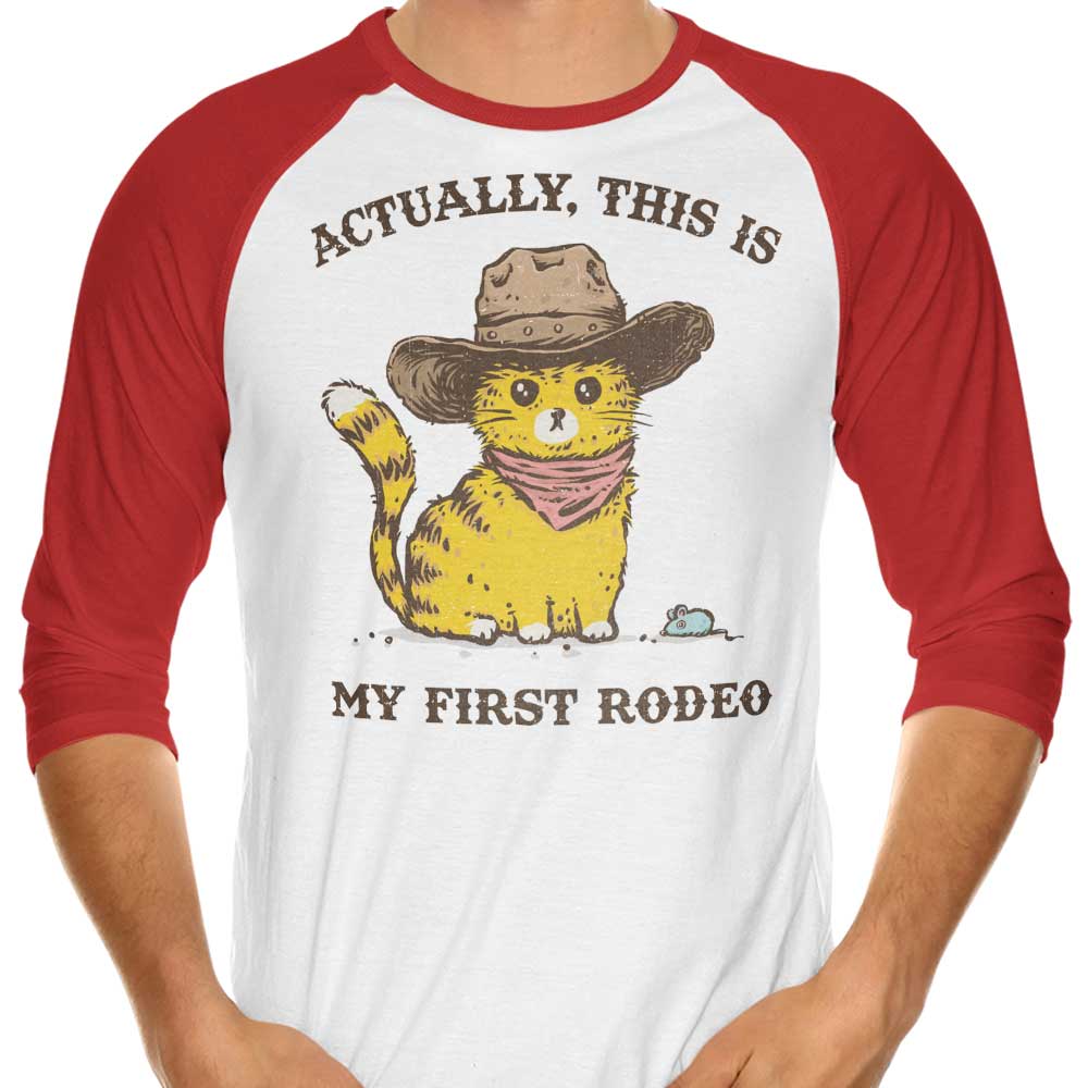 My First Rodeo - Three - Quarter Sleeve Raglan Style T - Shirt for a Unique Look