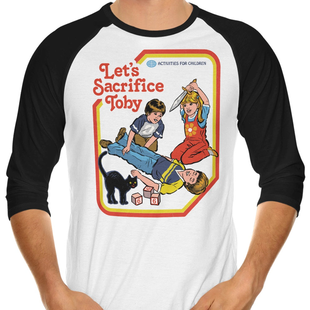 Steven Rhodes' 'Let's Sacrifice Toby' 3/4 Sleeve Raglan Stylish T-Shirt