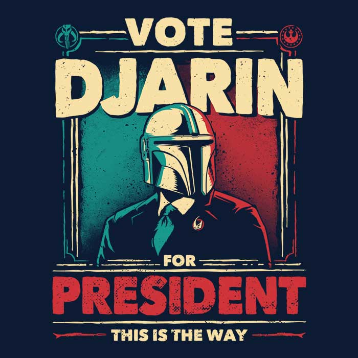 Teesgeex Men's 'Djarin for President' Apparel - Various Sizes