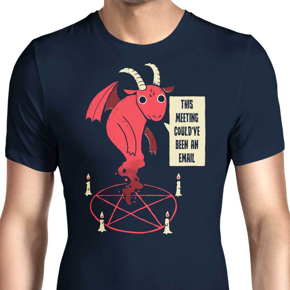 Men's 'Could Have Been an Email' Apparel - T-Shirts in Various Sizes