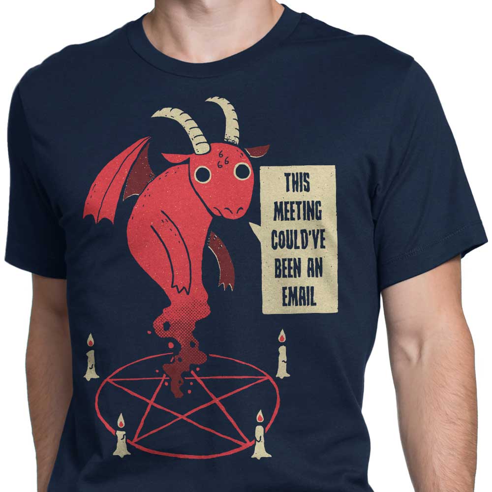 Men's 'Could Have Been an Email' Apparel - T-Shirts in Various Sizes