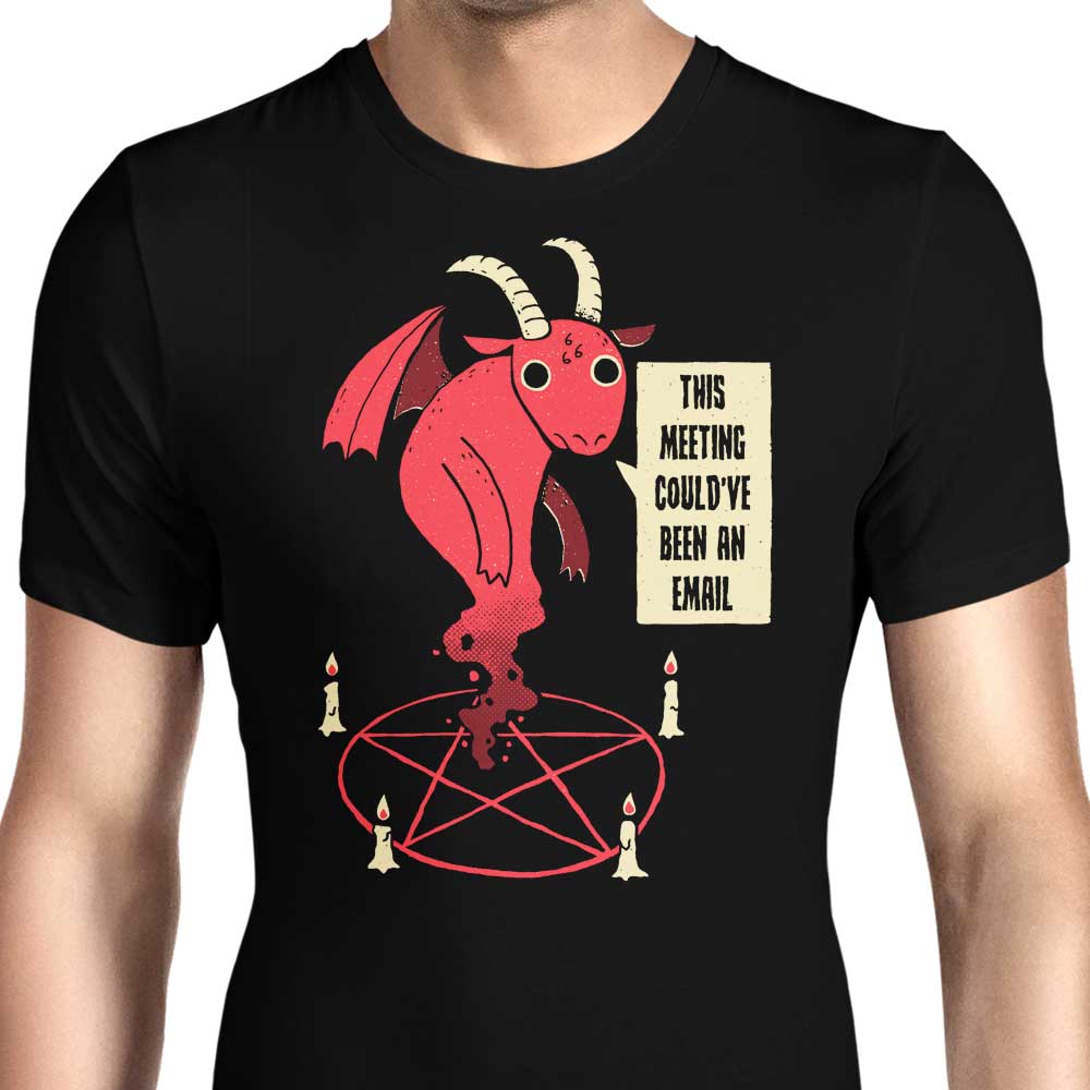 Men's 'Could Have Been an Email' Apparel - T-Shirts in Various Sizes