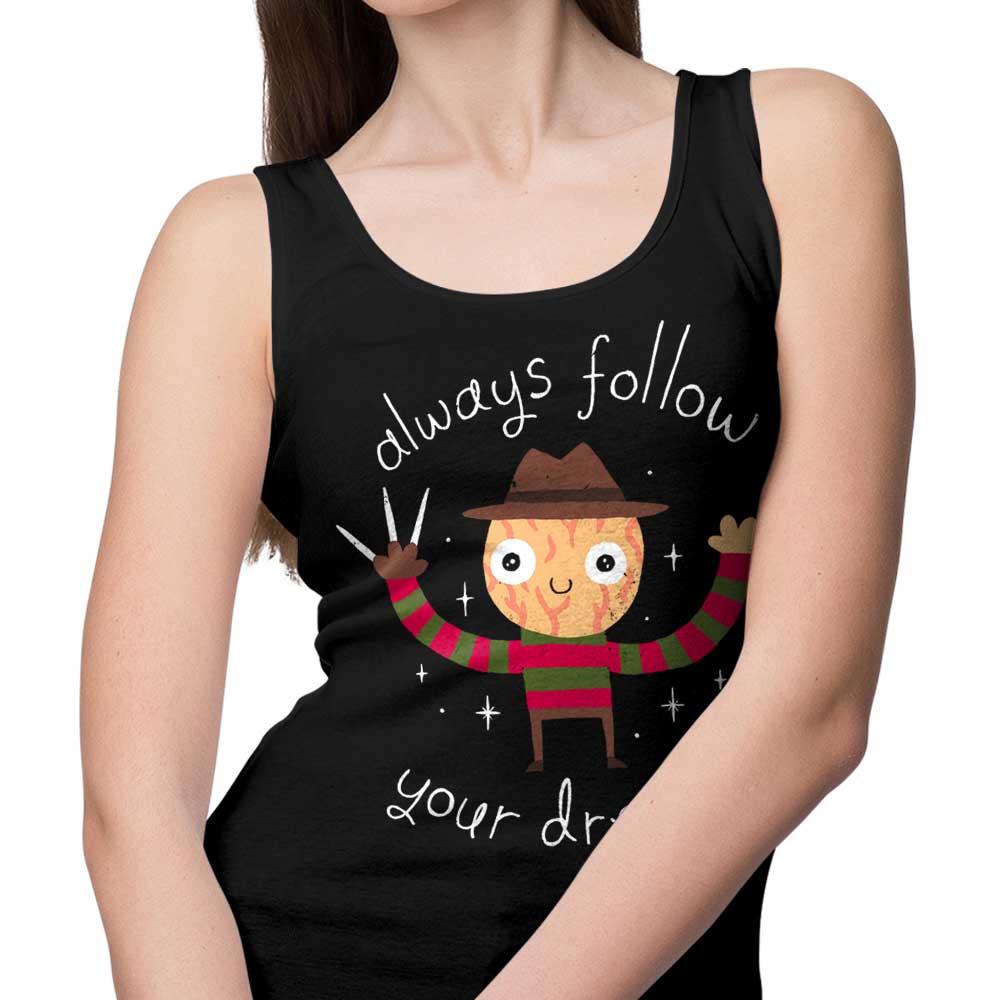 Inspiring 'Always Follow Your Dreams' Men's and Women's Unisex Tank Top