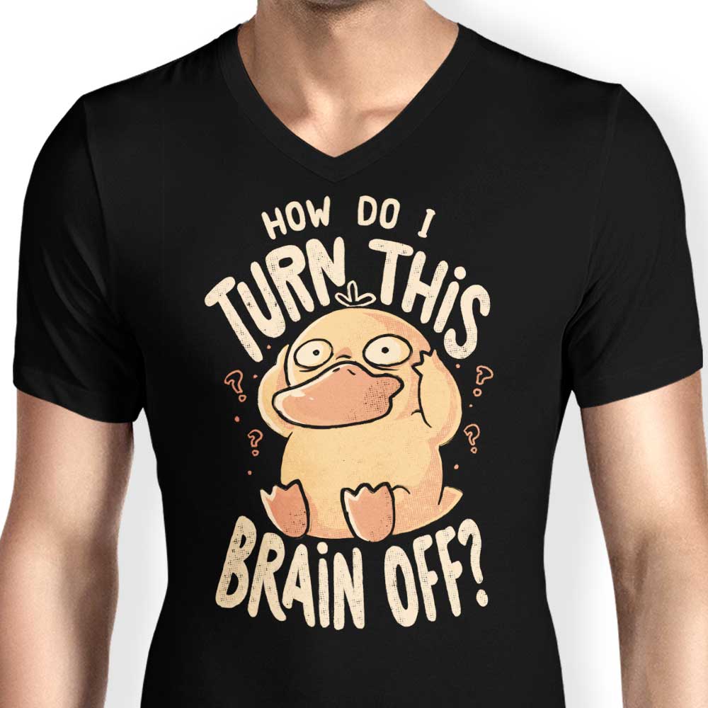 How Can I Switch It Off - Men's V-Neck T-Shirt