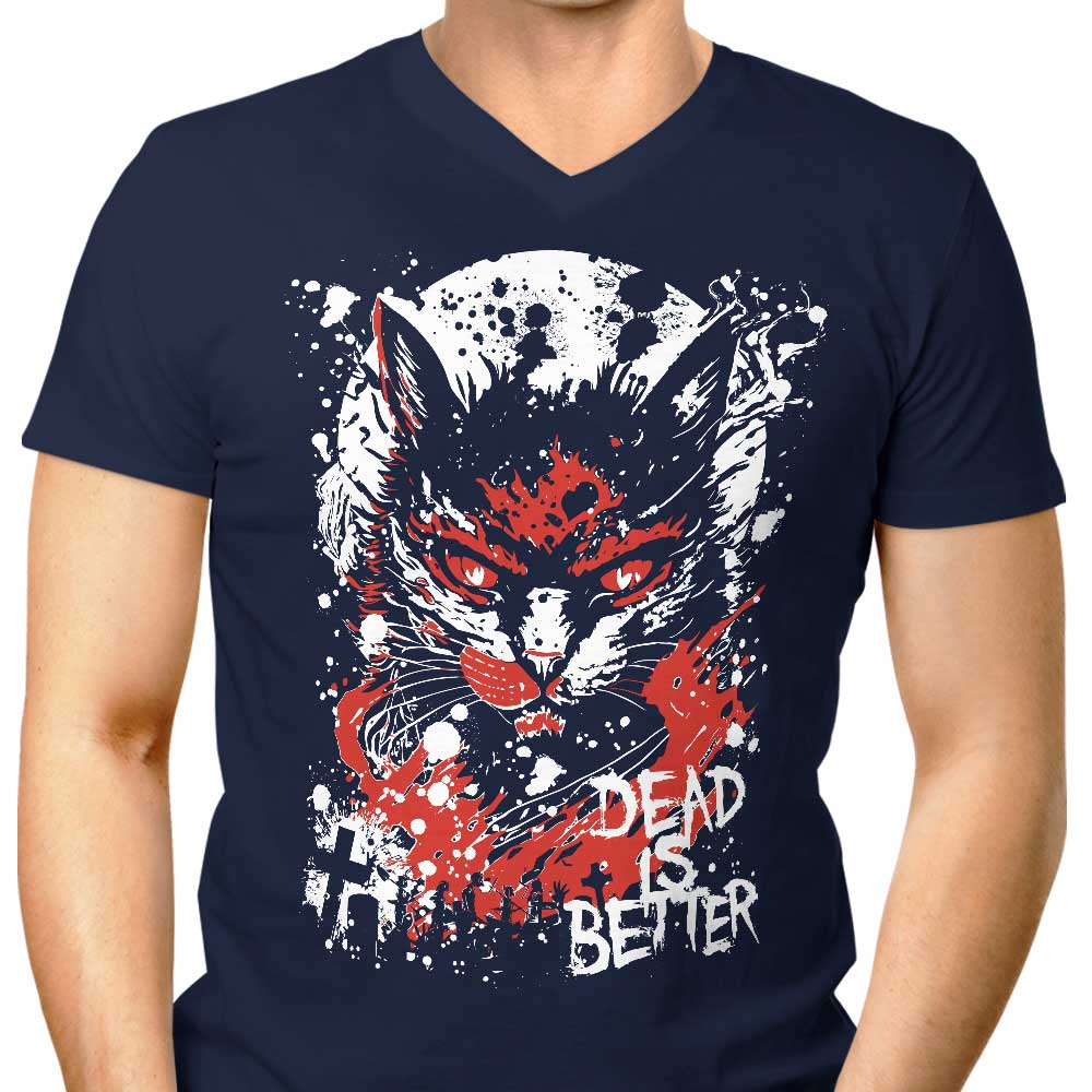 Awesome Men's V-Neck T-Shirt: Dead is Better