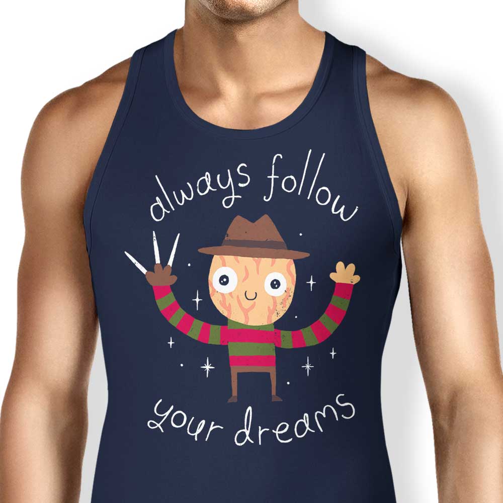 Inspiring 'Always Follow Your Dreams' Men's and Women's Unisex Tank Top