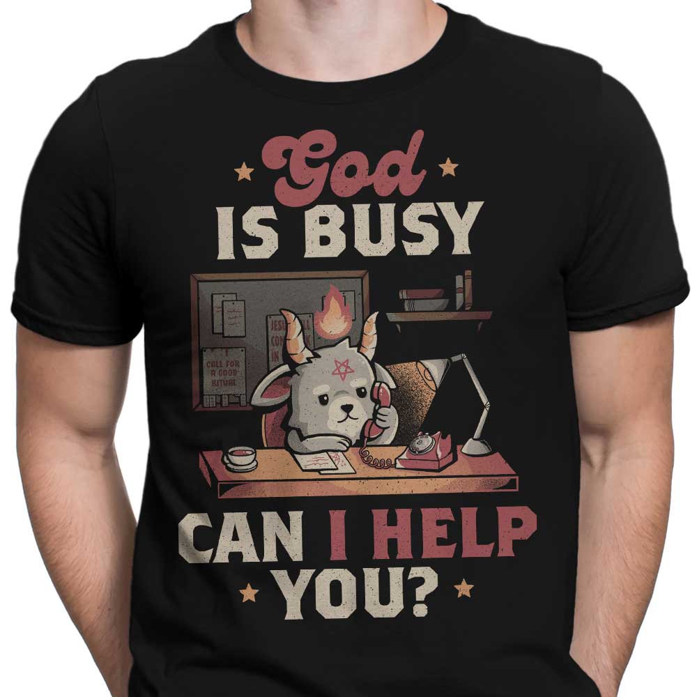 God is Busy Men's Clothing - T-Shirts and Premium T-Shirts