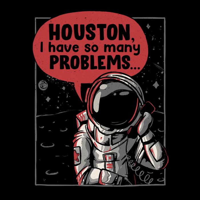Houston, So Many Issues - Men's Stylish Apparel Collection