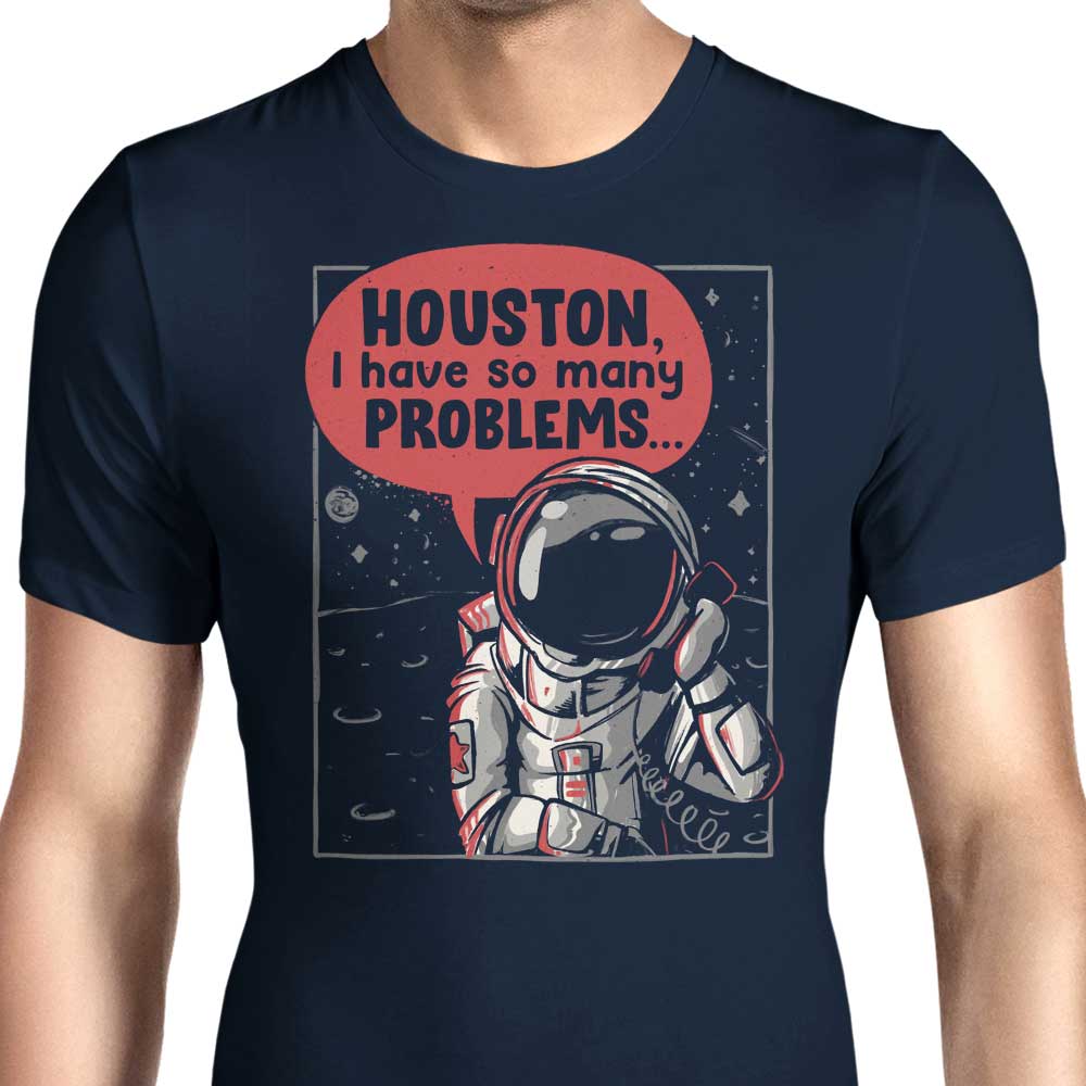 Houston, So Many Issues - Men's Stylish Apparel Collection