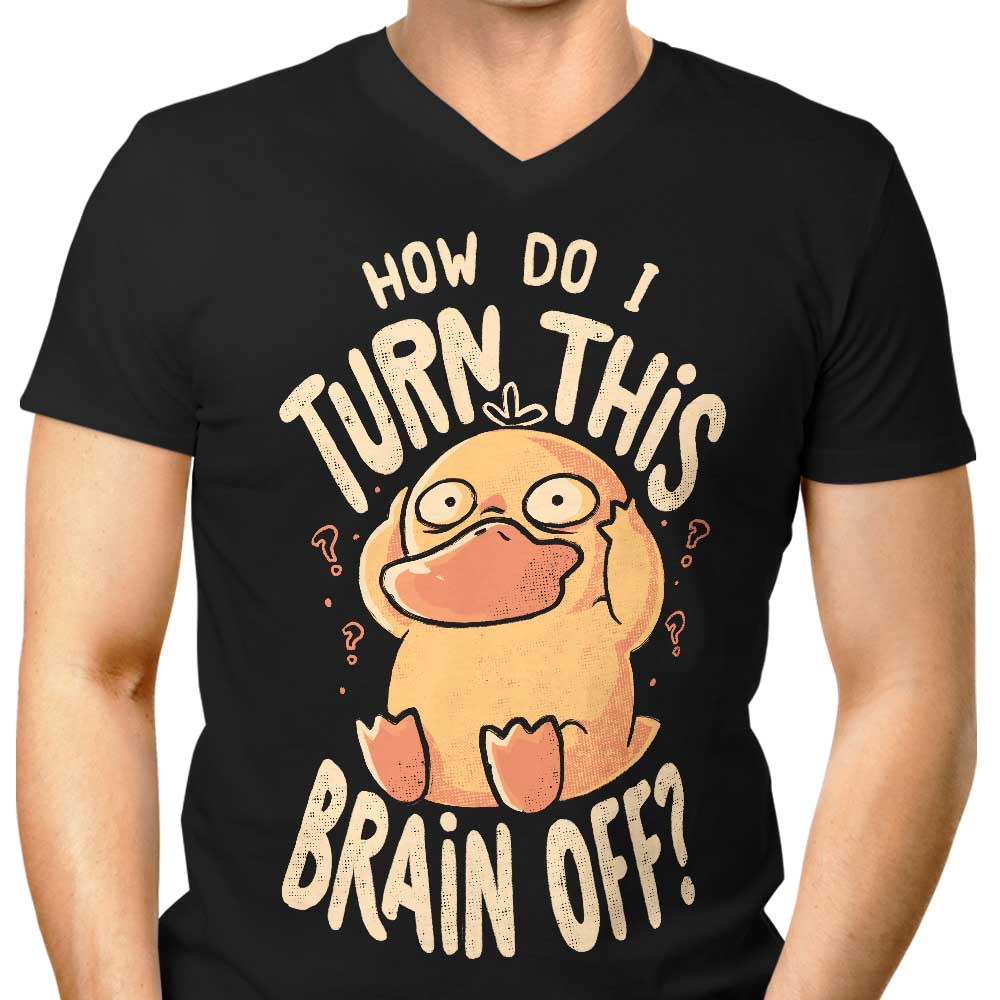 How Can I Switch It Off - Men's V-Neck T-Shirt