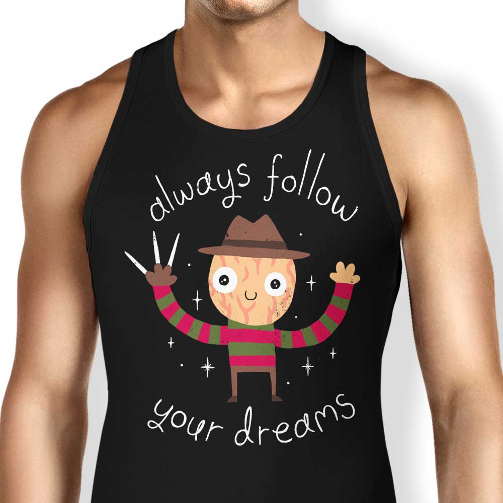 Inspiring 'Always Follow Your Dreams' Men's and Women's Unisex Tank Top
