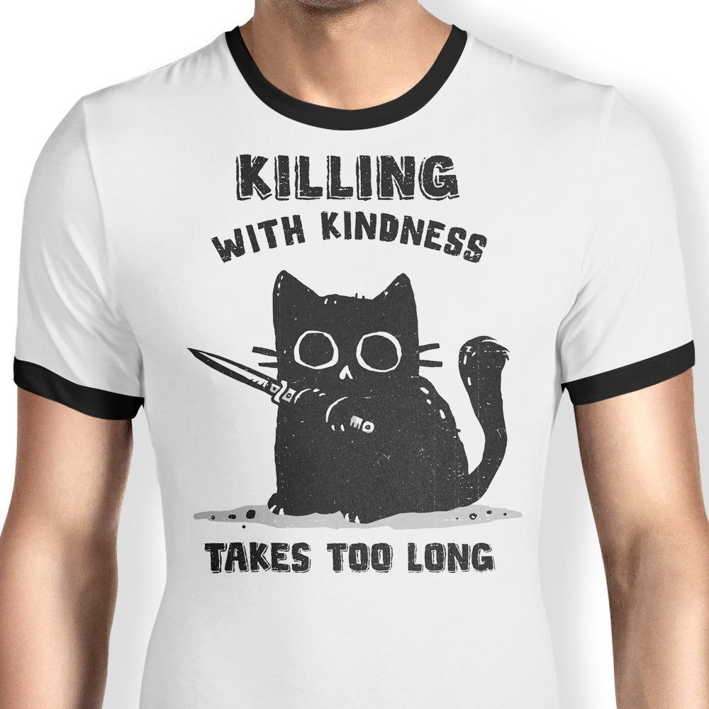Stylish 'Killing With Kindness' Ringer T - Shirt by kg07