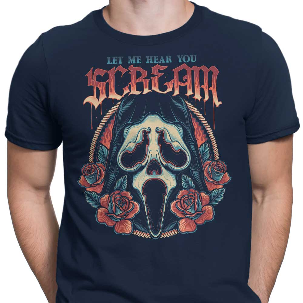 Let Me Hear You Scream - Comfortable Men's Apparel Collection
