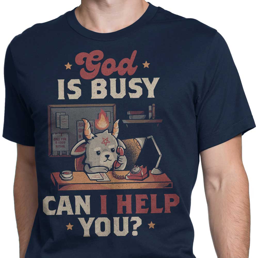God is Busy Men's Clothing - T-Shirts and Premium T-Shirts