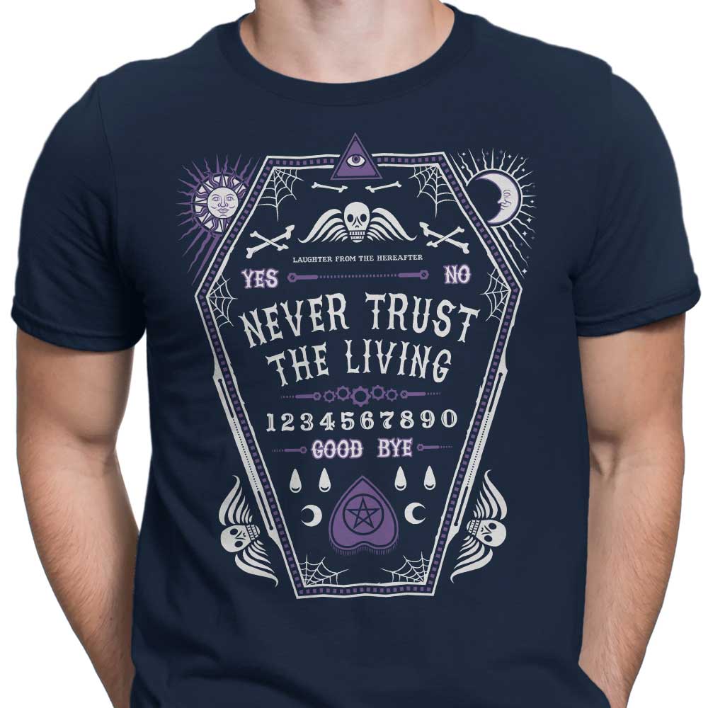 Men's 'Never Trust the Living' Apparel Collection - T-Shirts and Premium T-Shirts