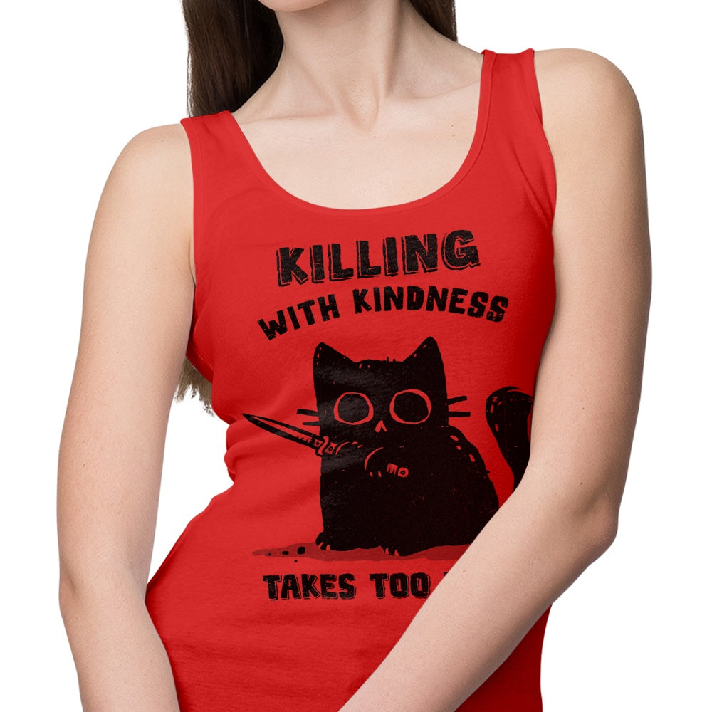 Kindness Killing Style - Women's Fashionable Tank Top
