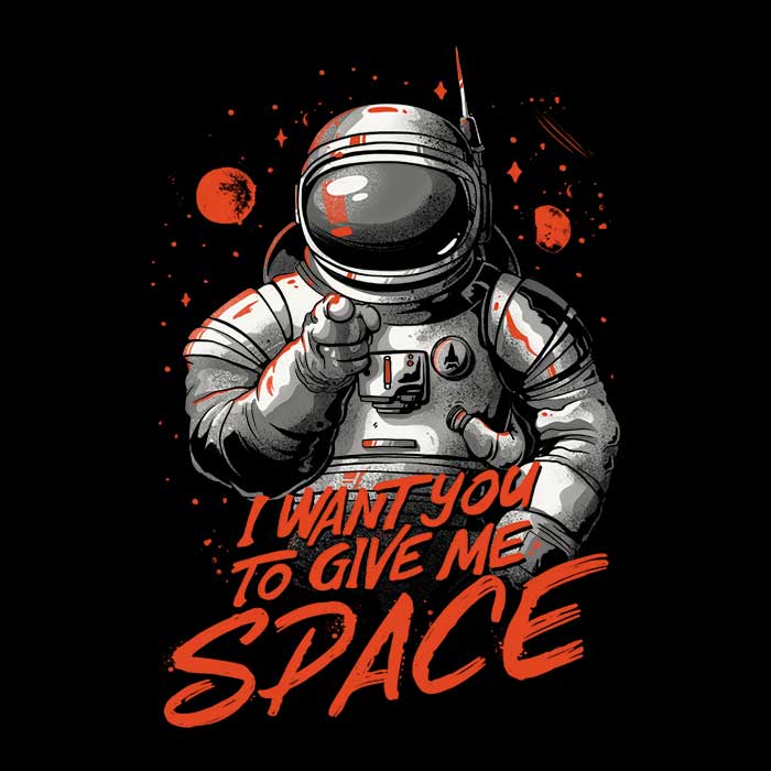 Men's Apparel - 'I Wish You'd Give Me Some Space' Collection