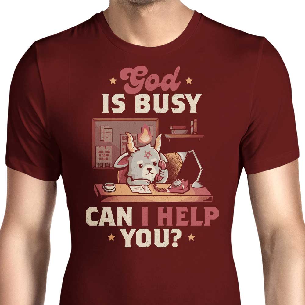 God is Busy Men's Clothing - T-Shirts and Premium T-Shirts