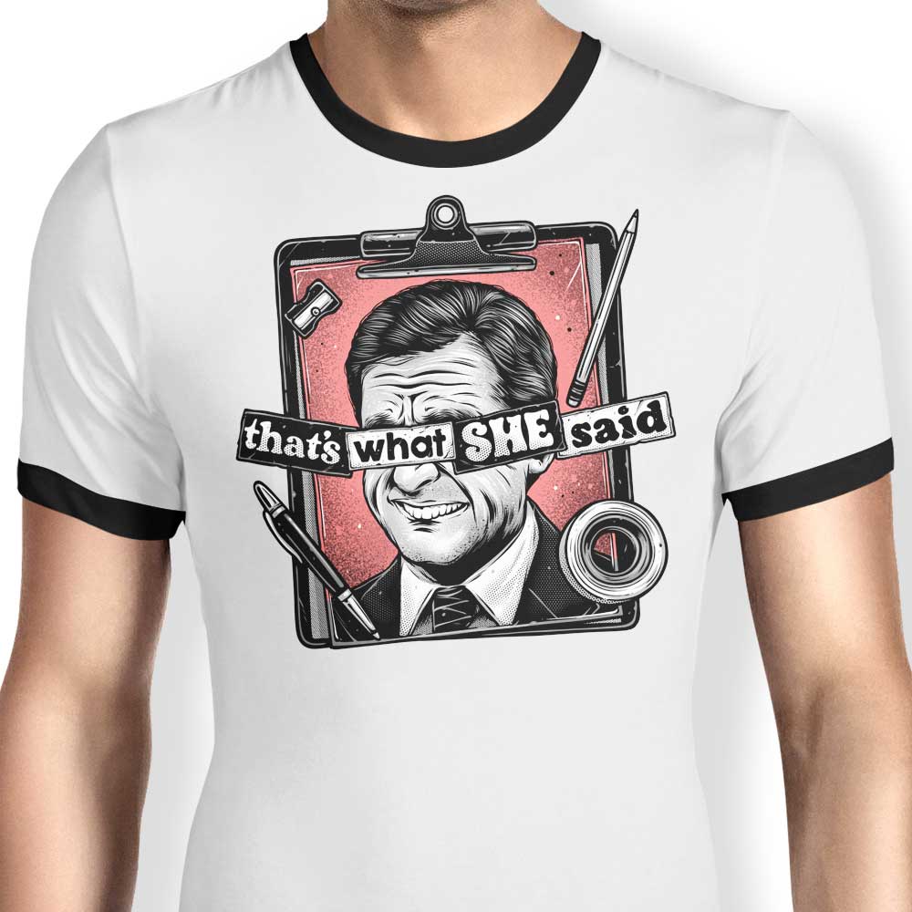 Cool 'That's What She Said' Ringer Style T - Shirt