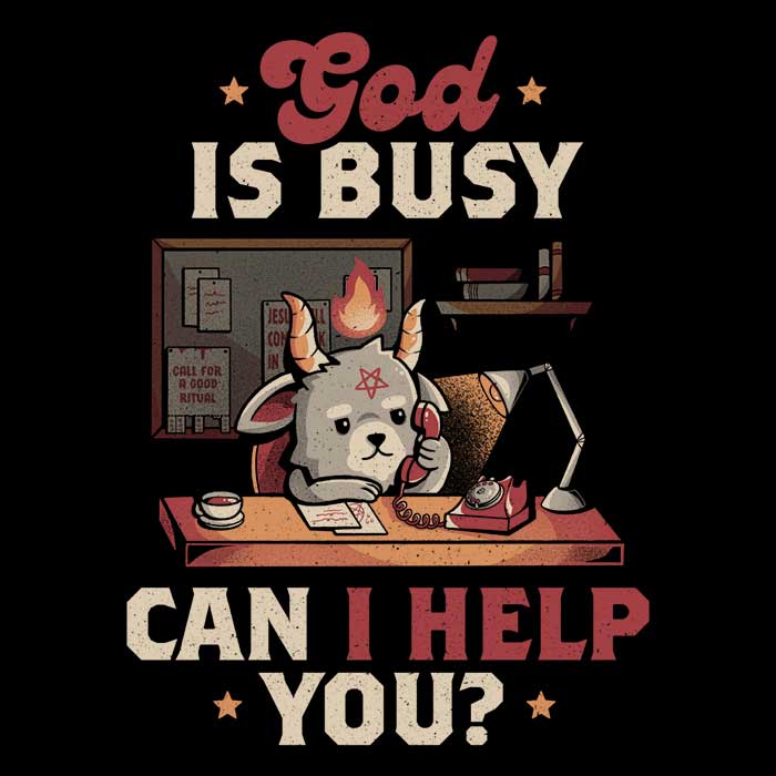 God is Busy Men's Clothing - T-Shirts and Premium T-Shirts