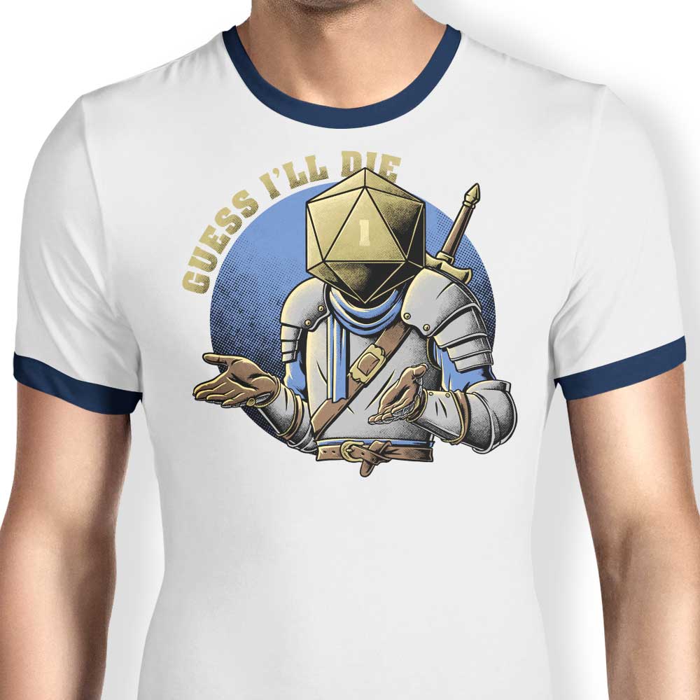 Stylish 'Guess I'll Die' Ringer T - Shirt from Studio Mootant