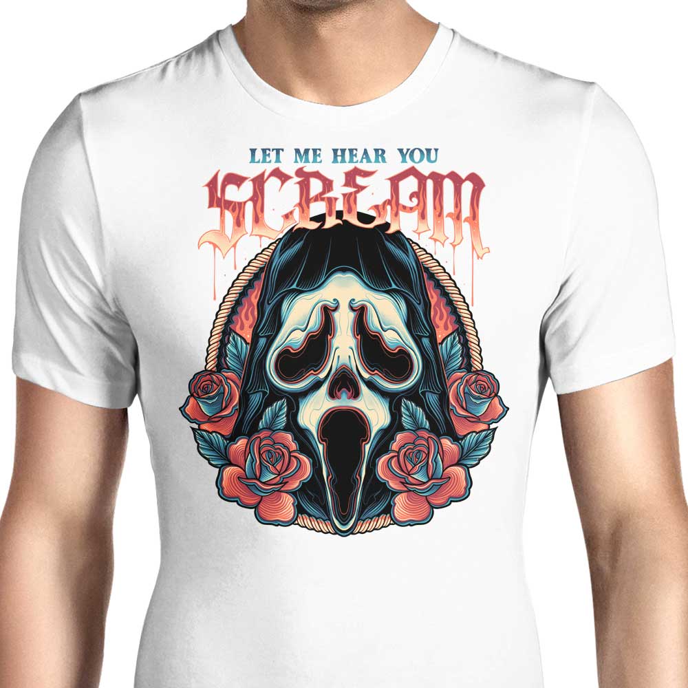 Let Me Hear You Scream - Comfortable Men's Apparel Collection