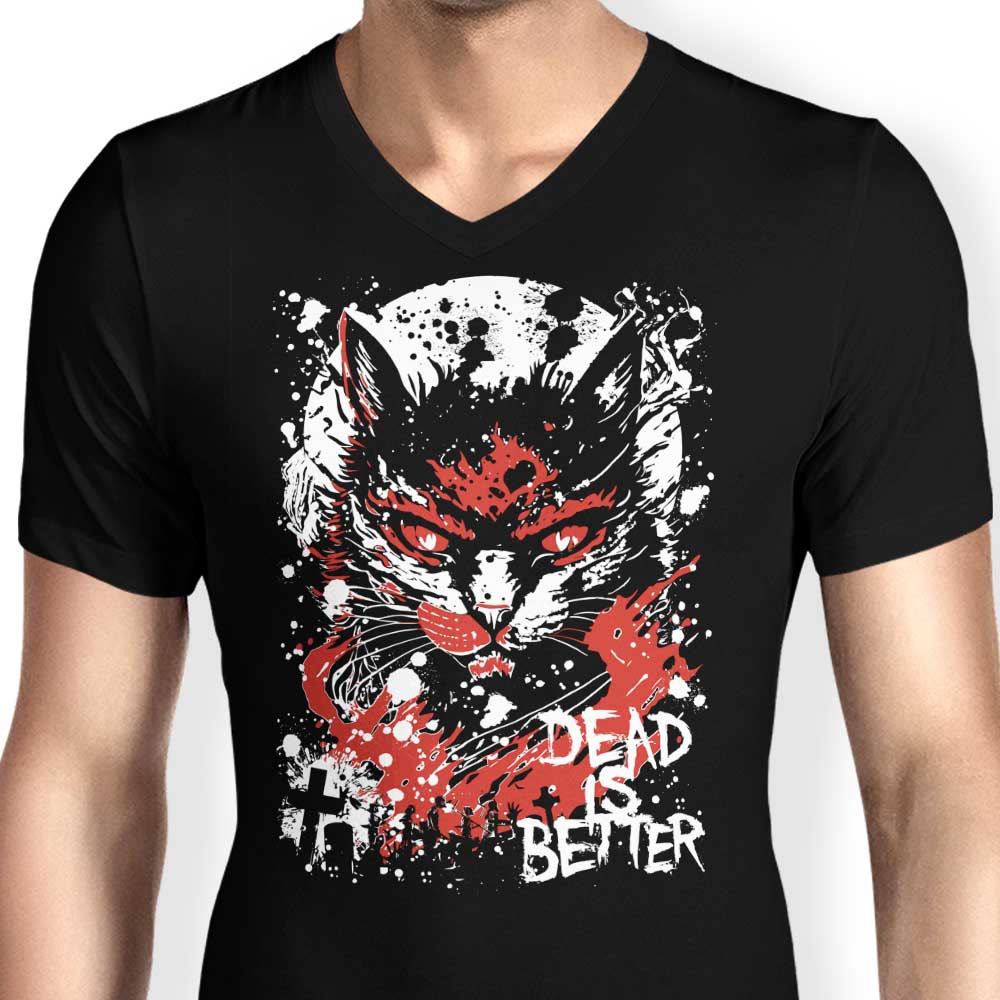 Awesome Men's V-Neck T-Shirt: Dead is Better