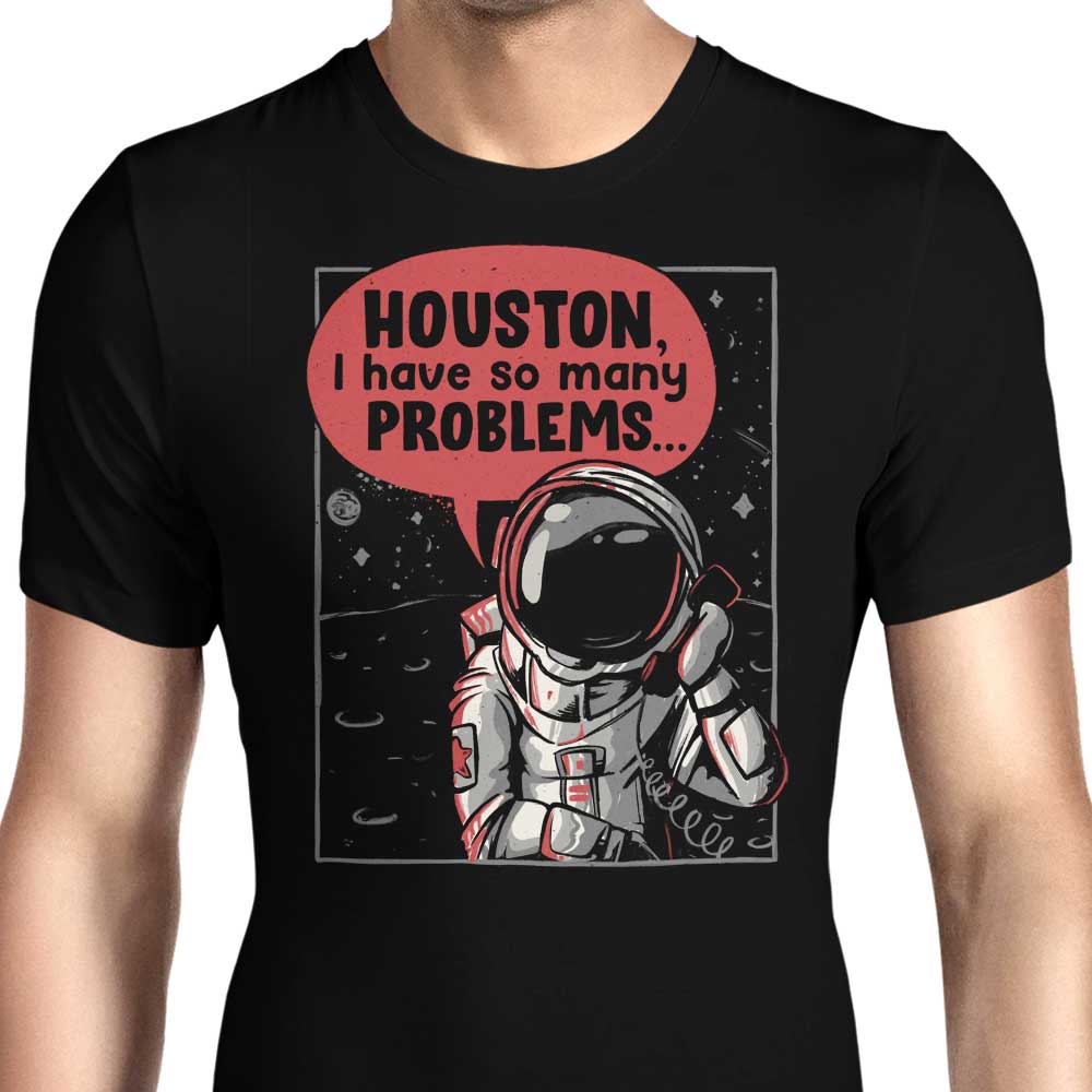 Houston, So Many Issues - Men's Stylish Apparel Collection